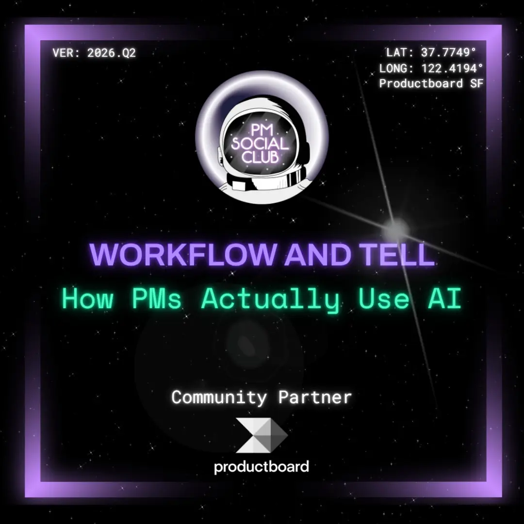 🚀 Mission: Workflow & Tell | How PMs Actually Use AI