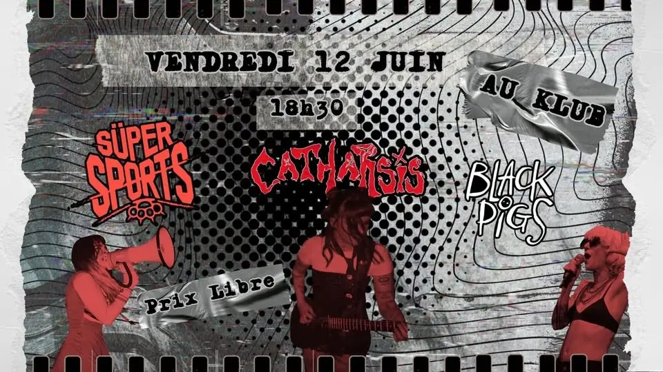 Catharsis + Black Pigs + Süpersports @ Le Klub
