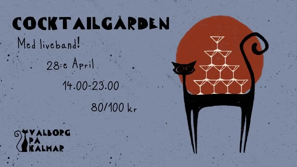 VALBORG PÅ KALMAR - COCKTAILGÅRDEN