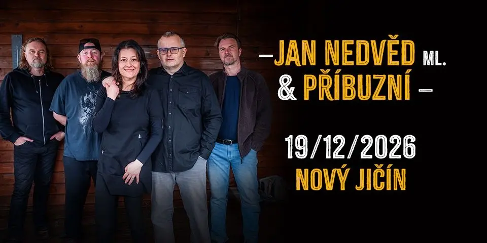 Jan Nedvěd ml. & Příbuzní 2026 - Nový Jičín