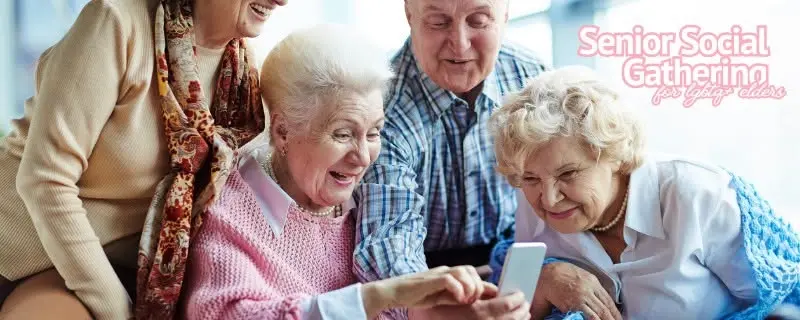 LGBTQ+ Senior Social Outing