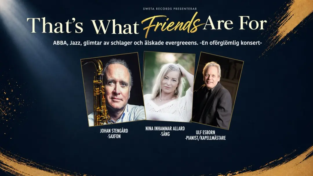 That’s What Friends Are For – Stengård, Inhammar & Esborn