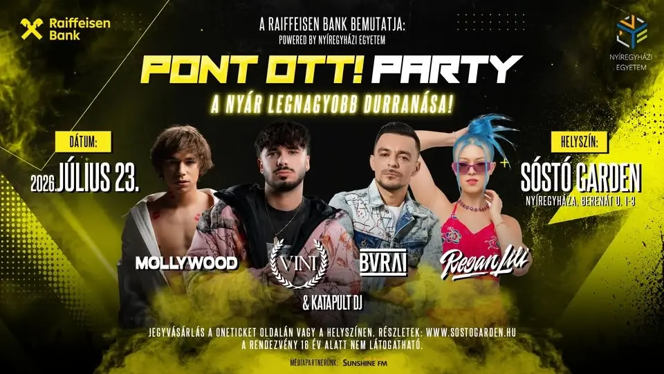 Raiffeisen Bank / Pont Ott! Party powered by Nyíregyházi Egyetem