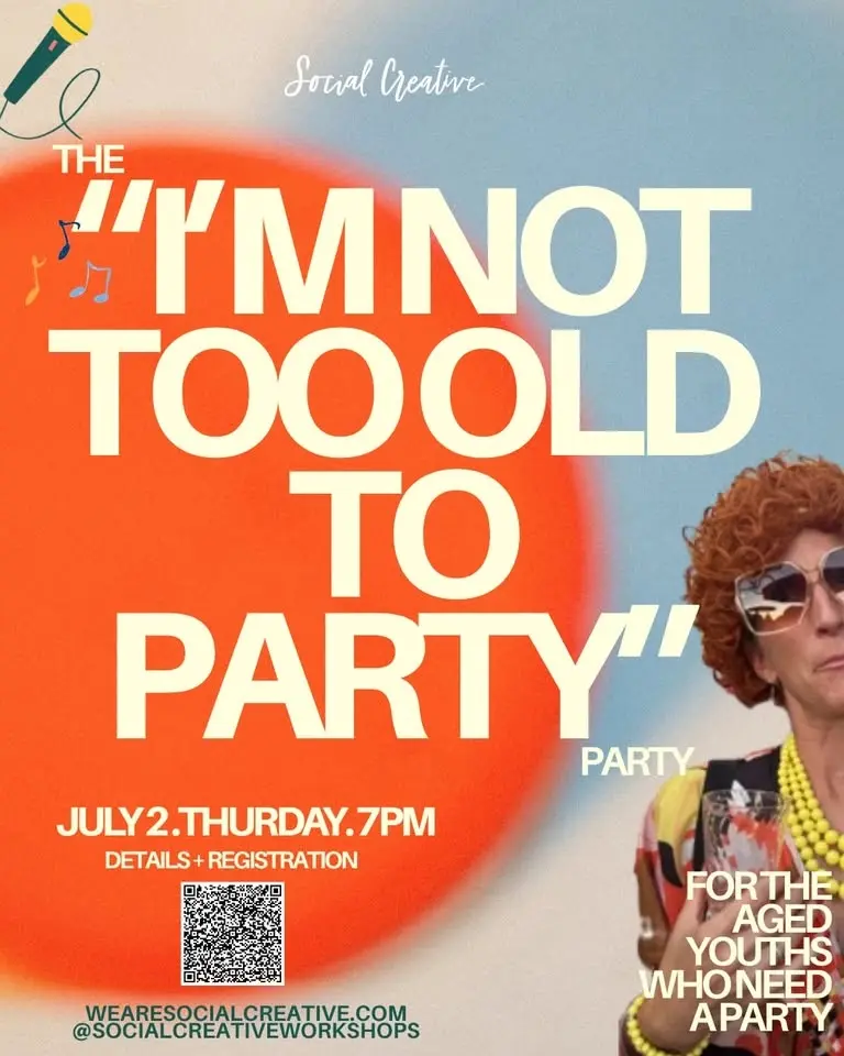 The "I'm Not Too Old to Party" party