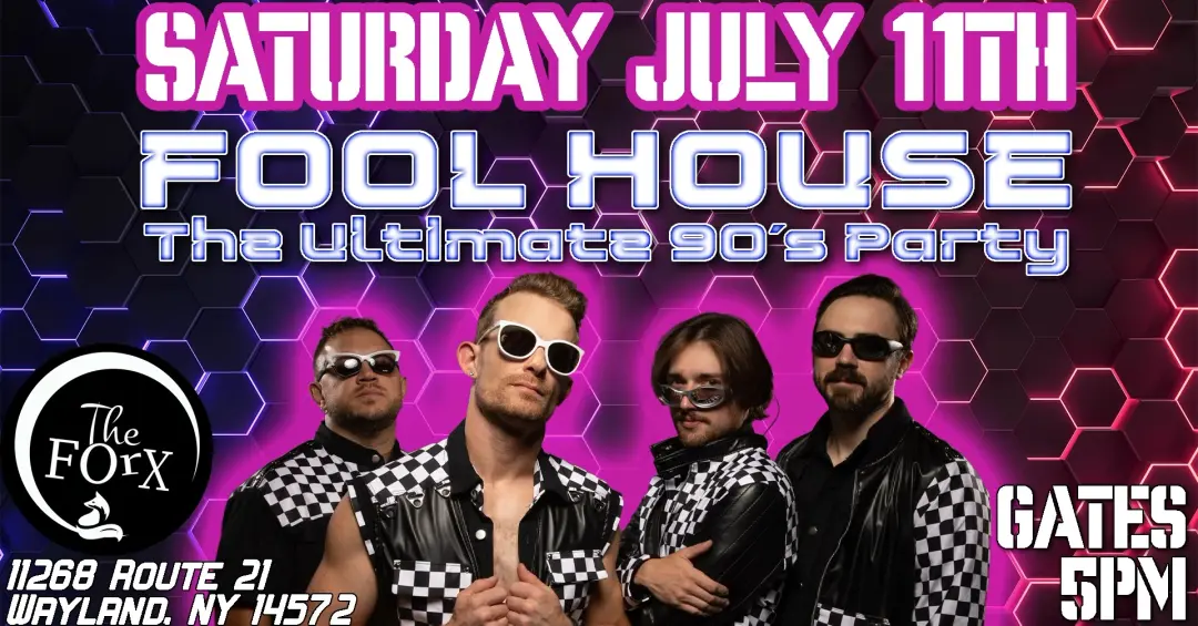 FOOL HOUSE - THE ULTIMATE 90'S PARTY | Opening..RASCAL KINGS..SATURDAY JULY 11th | GATES 5PM