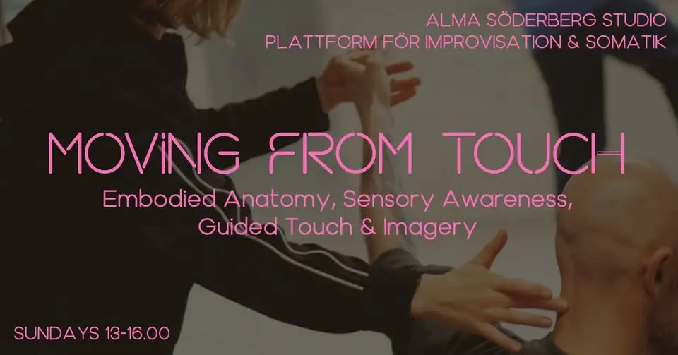 Moving From Touch | A Somatic Movement Workshop Series with Tuva Hildebrand