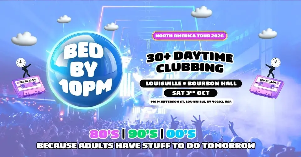 Bed By 10 Is Coming To Louisville!