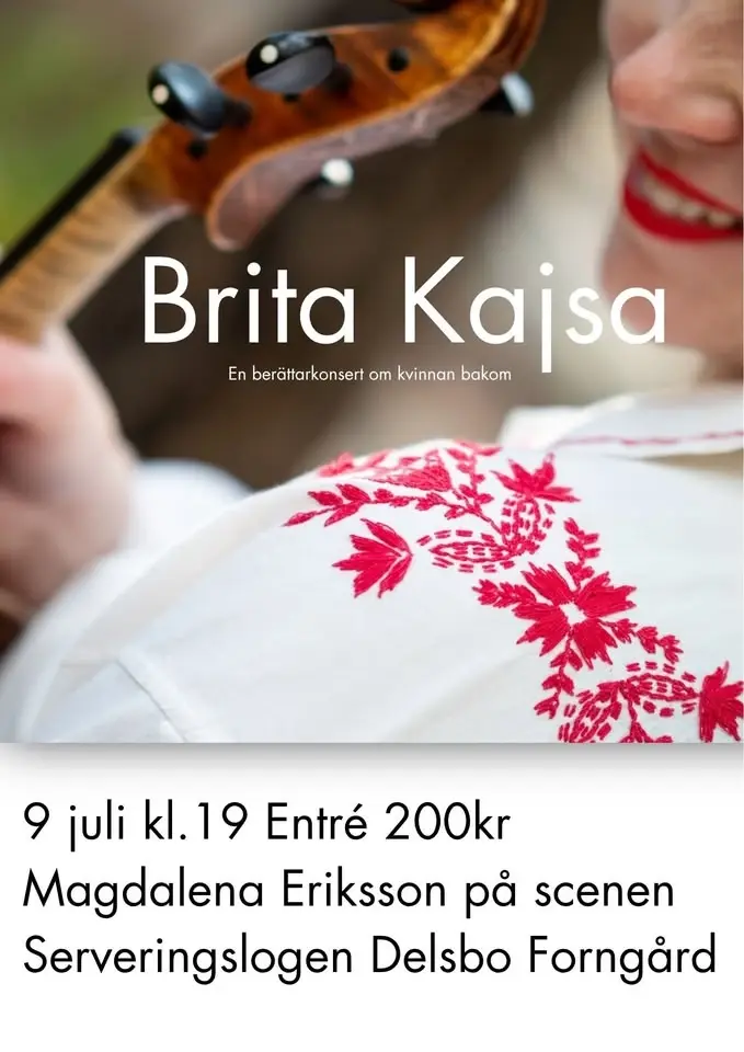 Brita Kajsa- Berättarkonsert om kvinnan bakom Anundsjösömmen