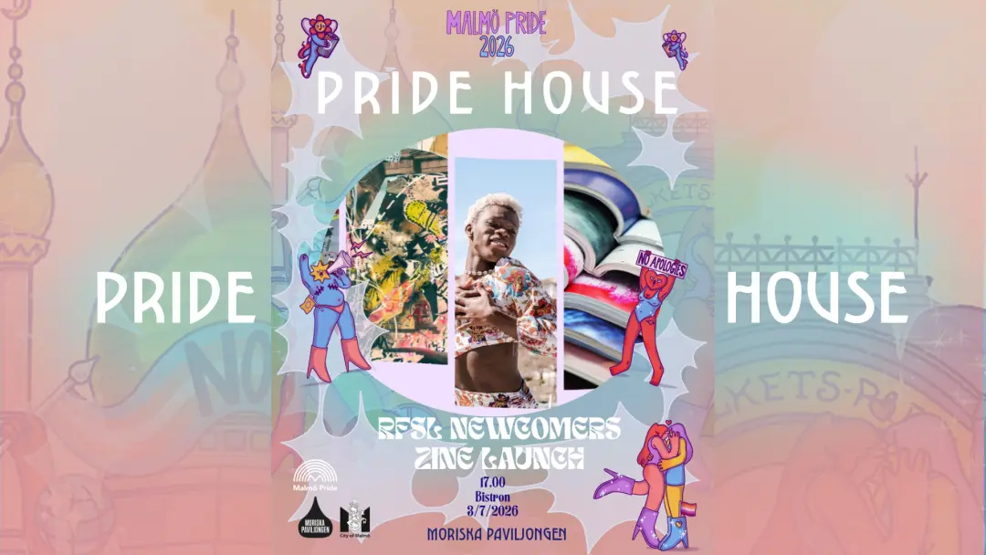PRIDE HOUSE: RFSL Newcomers Zine Launch: Pride Edition!
