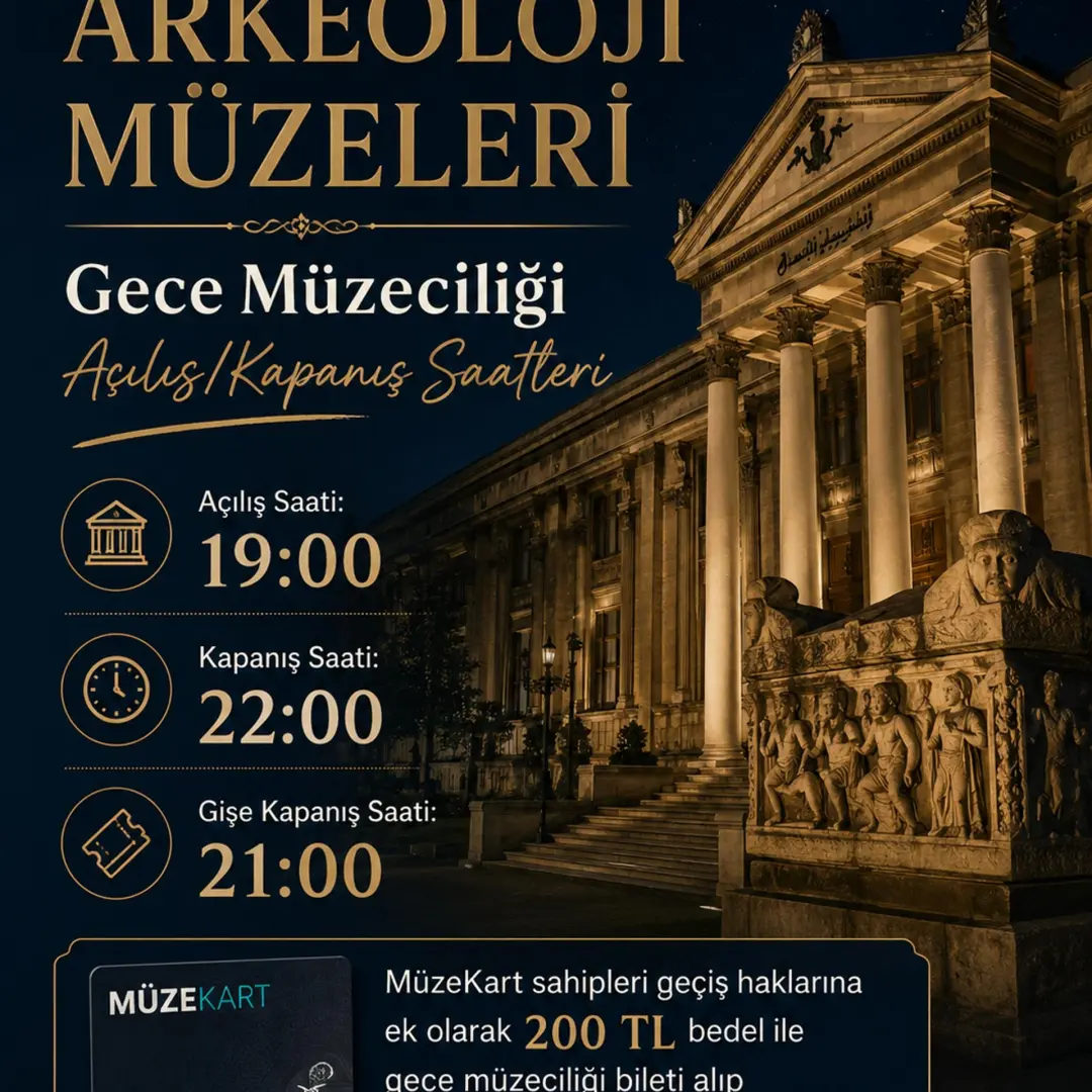 ARKEOLOJİ MÜZELERİ Gece Müzeciliği