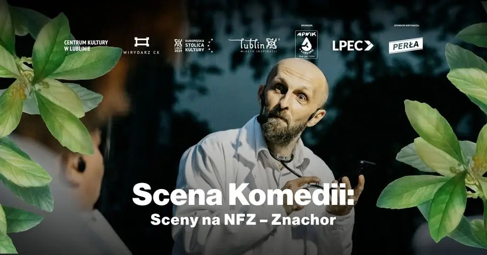 Sceny na NFZ - Znachor | Scena Komedii 