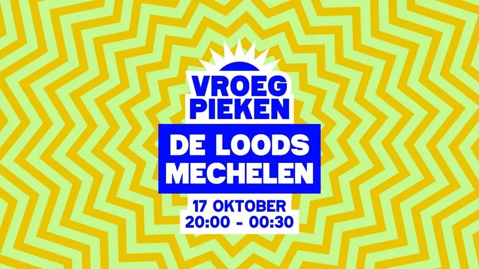 Vroeg Pieken // De Loods // Mechelen