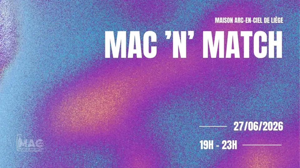 MAC 'n' Match 🤝 · Soirée rencontres LGBTQIA+ 🏳️‍🌈🏳️‍⚧️