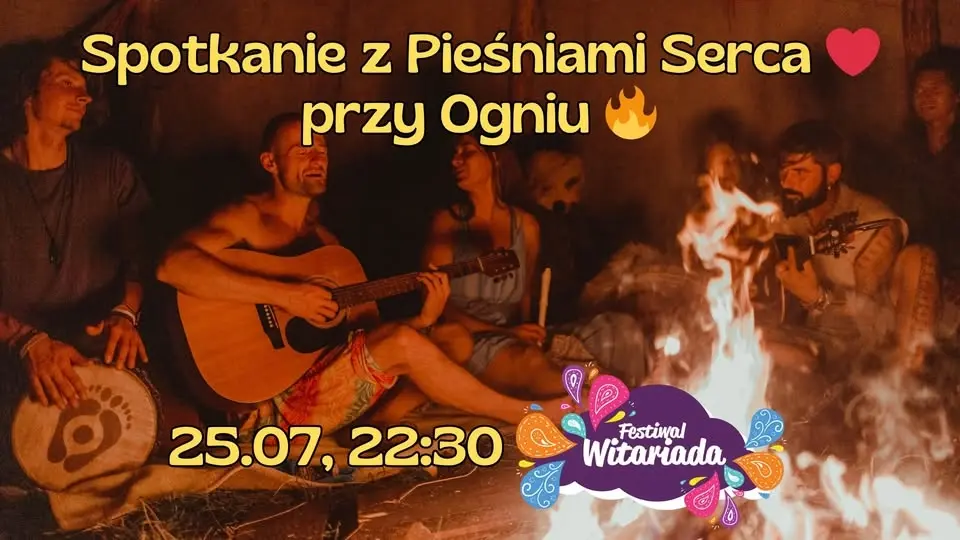 Spotkanie z Pieśniami Serca przy Ogniu na Festiwalu Witariada