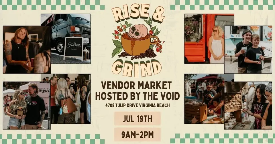 Rise & Grind Monthly Vendor Market at The Void