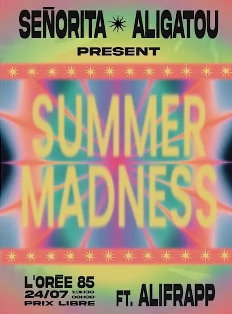Señorita & Aligatou Present : Summer Madness 🌞
