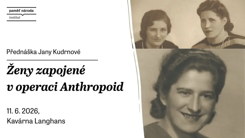 Ženy zapojené v operaci Anthropoid | přednáška Bláznivé dějepisářky