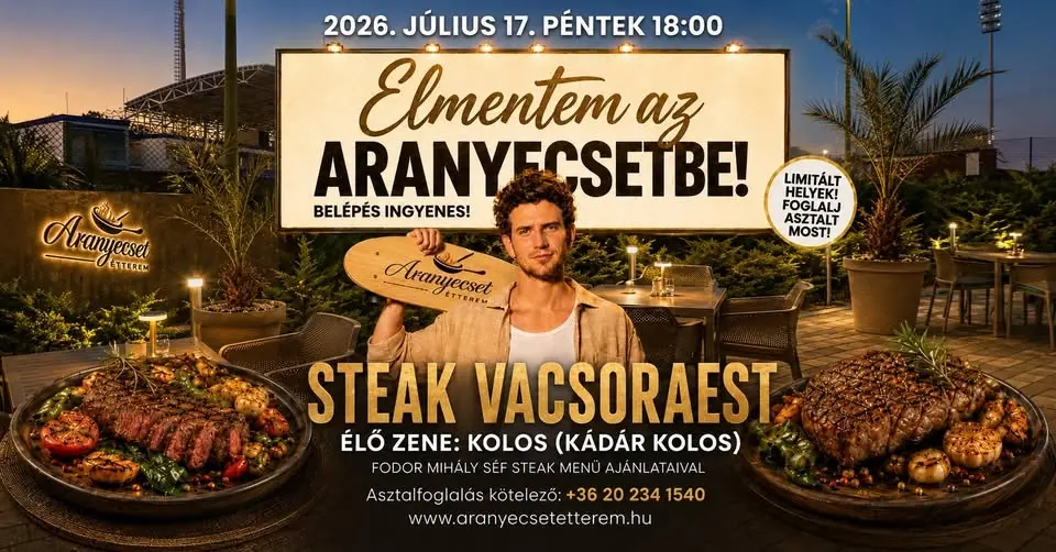 🎶 Élő zene: Kolos – Kádár Kolos 🥩Steak Vacsoraest✨ ELMENTEM AZ ARANYECSETBE! ✨🥩
