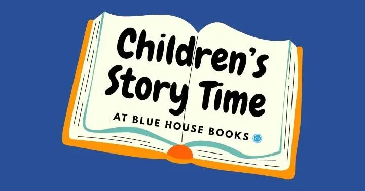 Children's Story Time at Blue House Books
