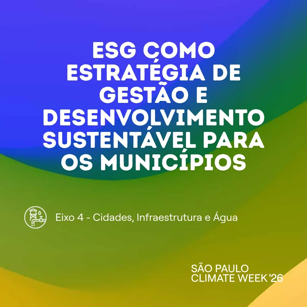 ESG como estratégia de gestão e desenvolvimento sustentável para os municípios