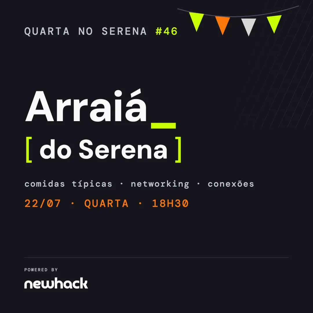 #046 - Quarta no Serena: Arraiá do Serena
