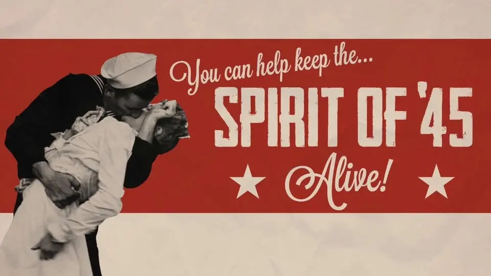 Keep the Spirit of ‘45 ALIVE