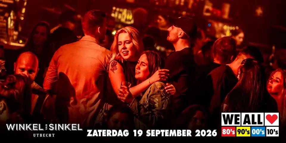 We All Love 80's 90's 00's 10's - Winkel van Sinkel - Utrecht