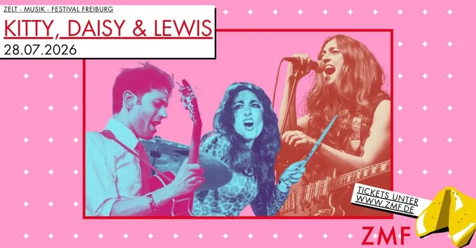 Kitty, Daisy & Lewis | ZMF Freiburg