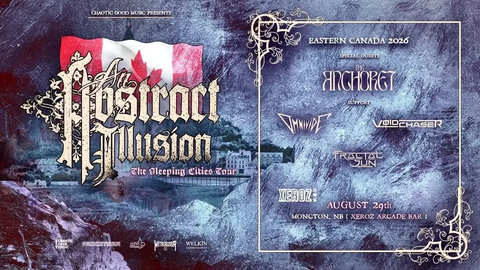 AN ABSTRACT ILLUSION, THE ANCHORET, OMNIVIDE, VOIDCHASER & FRACTAL SUN @ Xeroz Arcade/Bar
