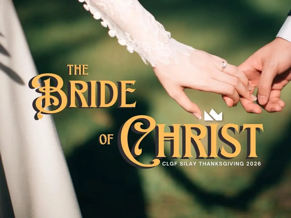 "The Bride of Christ" - CLGF SILAY THANKSGIVING 2026