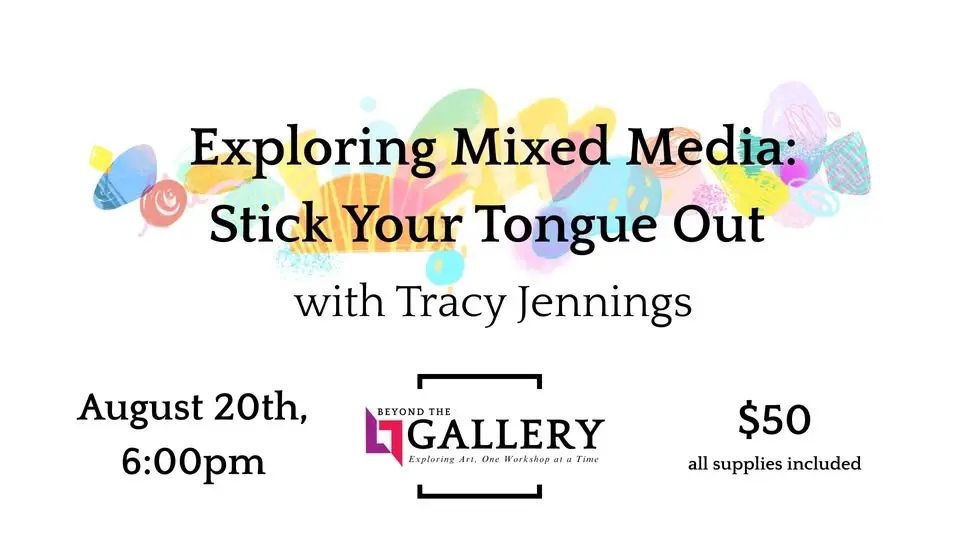 Exploring Mixed Media: Stick Your Tongue Out!