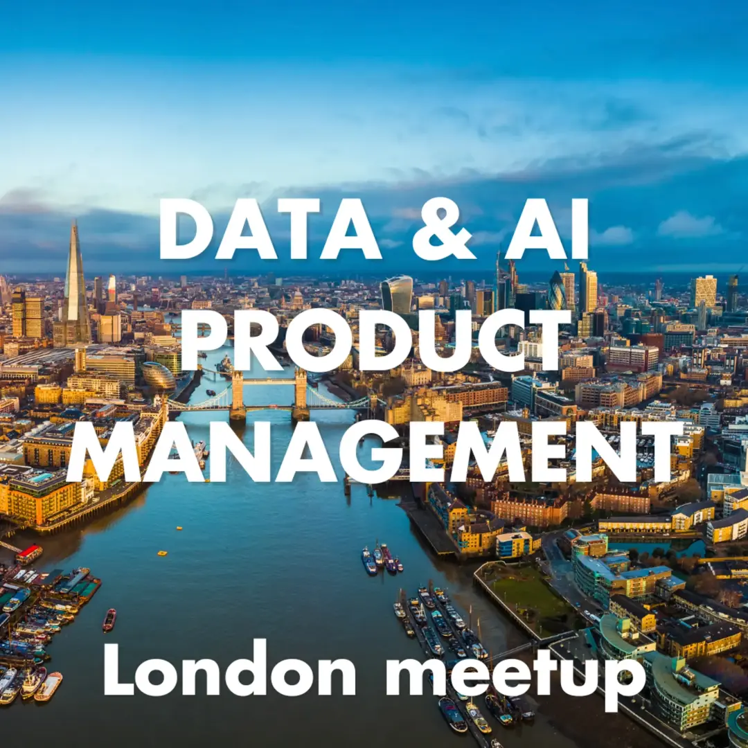 How AI Is Rewriting the Product Playbook (London Data & AI Product Management meetup #23)