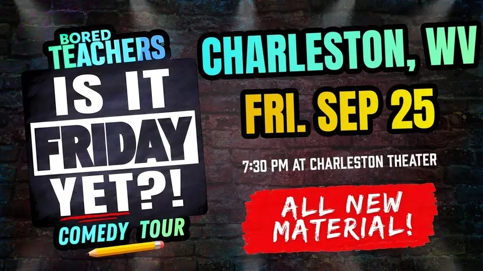 Bored Teachers: “Is It Friday Yet?!” Comedy Tour