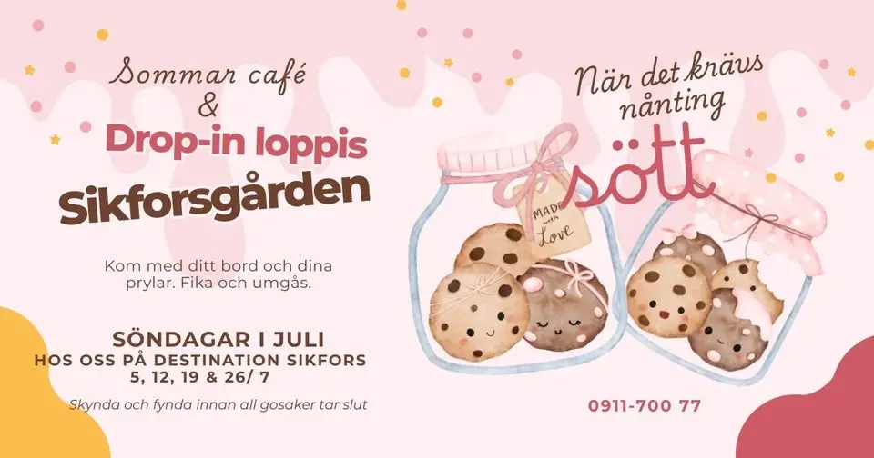 Sommarcafé & Drop-in loppis i Sikforsgården på Söndagar kl 10-14