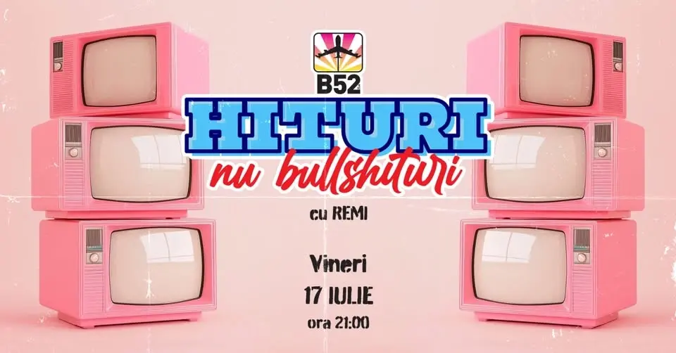 Hituri, Nu Bull'hituri Party by Remi @ B52 The Club