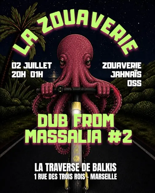 La Zouaverie - Dub From Massalia #2