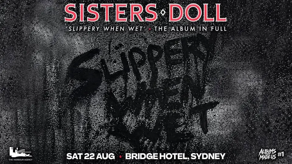 Sisters Doll - "Slippery When Wet" LIVE - Sydney