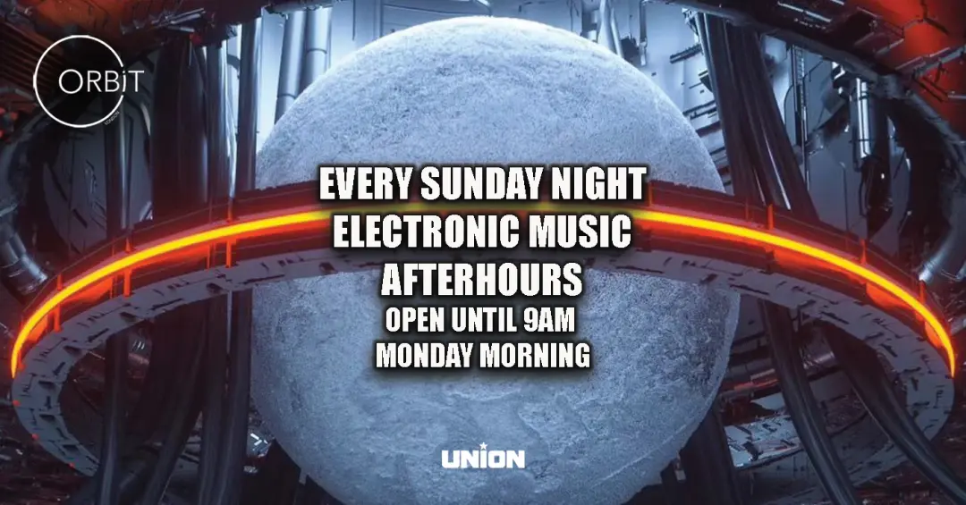 Orbit Sunday night / Monday morning after party