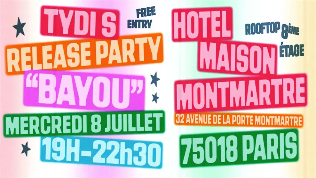 Release Party Ep Tydi S - "Bayou"