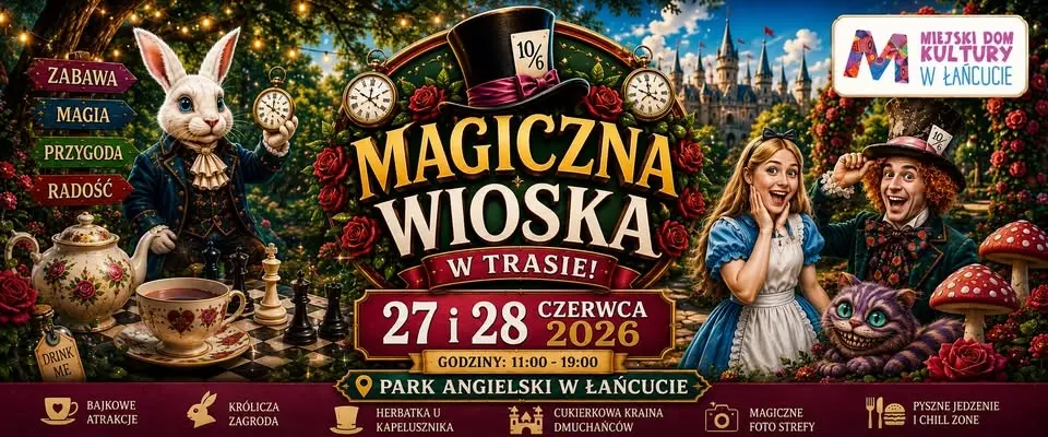 🎩✨MAGICZNA WIOSKA W ŁAŃCUCIE | RODZINNA KRAINA CZARÓW | 27–28 czerwca ✨🐇