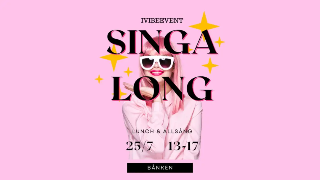 Singalong LUS (LUNCH UTAN SLUT) | 25 JULI | BÅNKEN