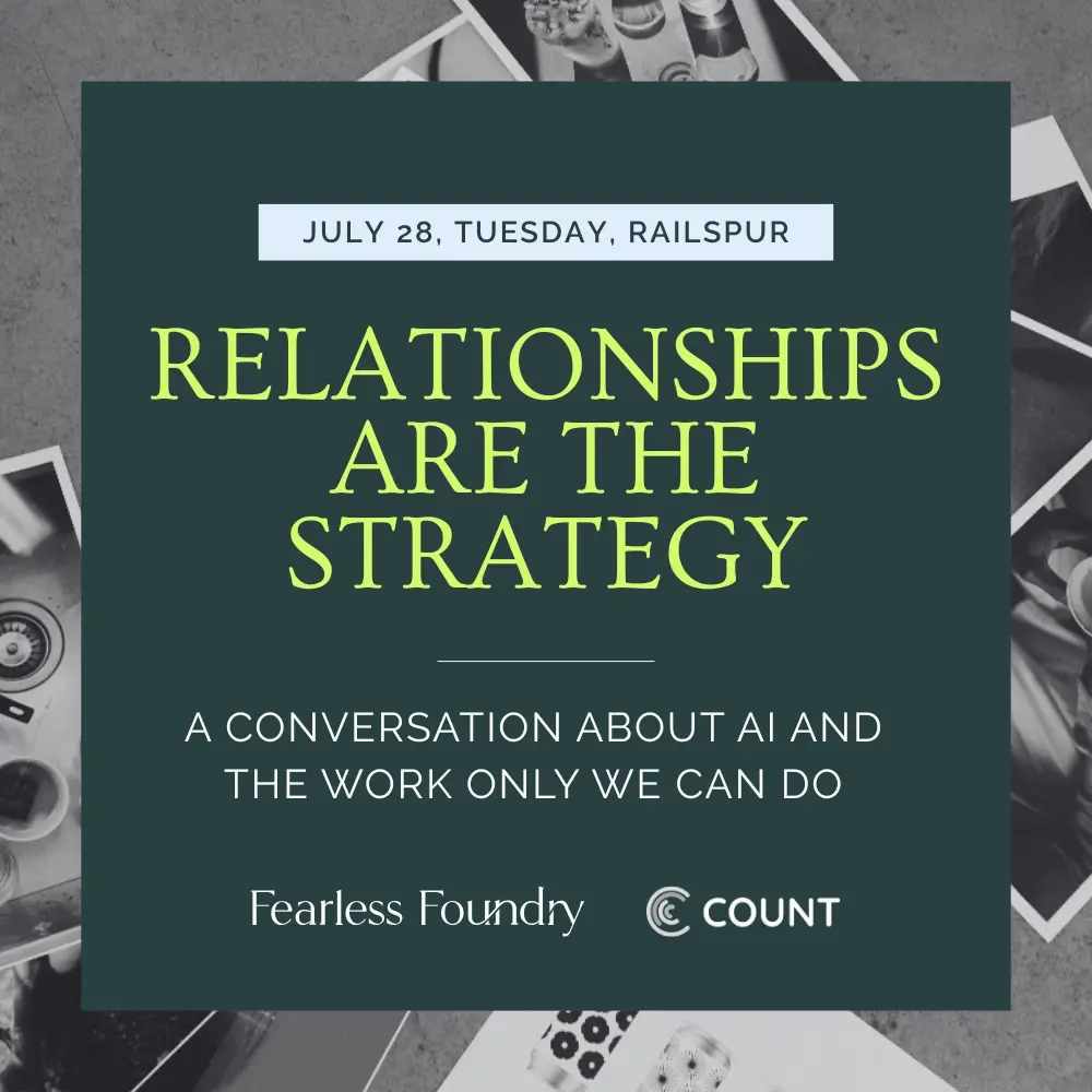 Relationships are the Strategy: A Conversation About AI and the Work Only We Can Do