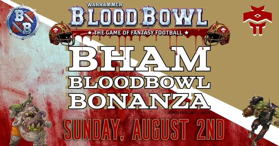 BHAM BloodBowl Bonanza