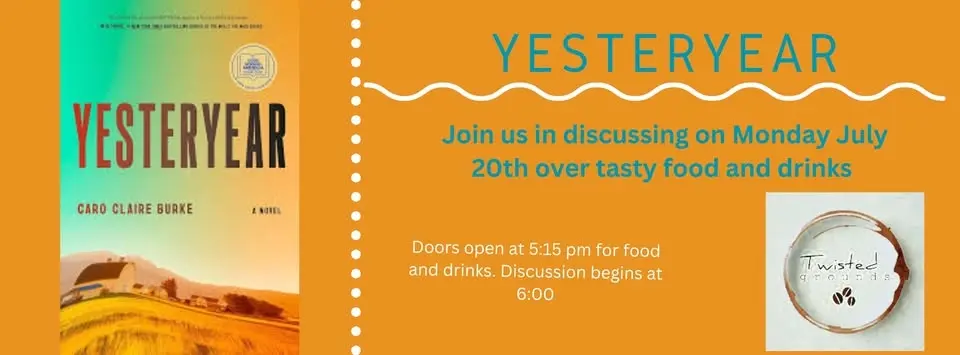 Book Club July Meeting - Yesteryear by Caro Claire Burke