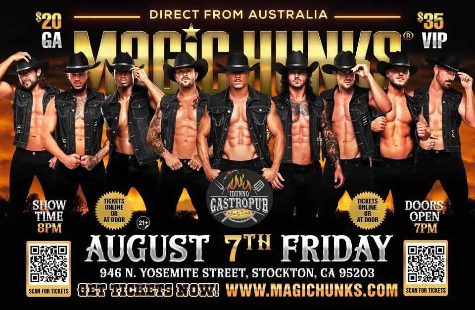 Aug 7th: Stockton, CA - MAGIC HUNKS® AUSTRALIAN TAKEOVER at IDunno