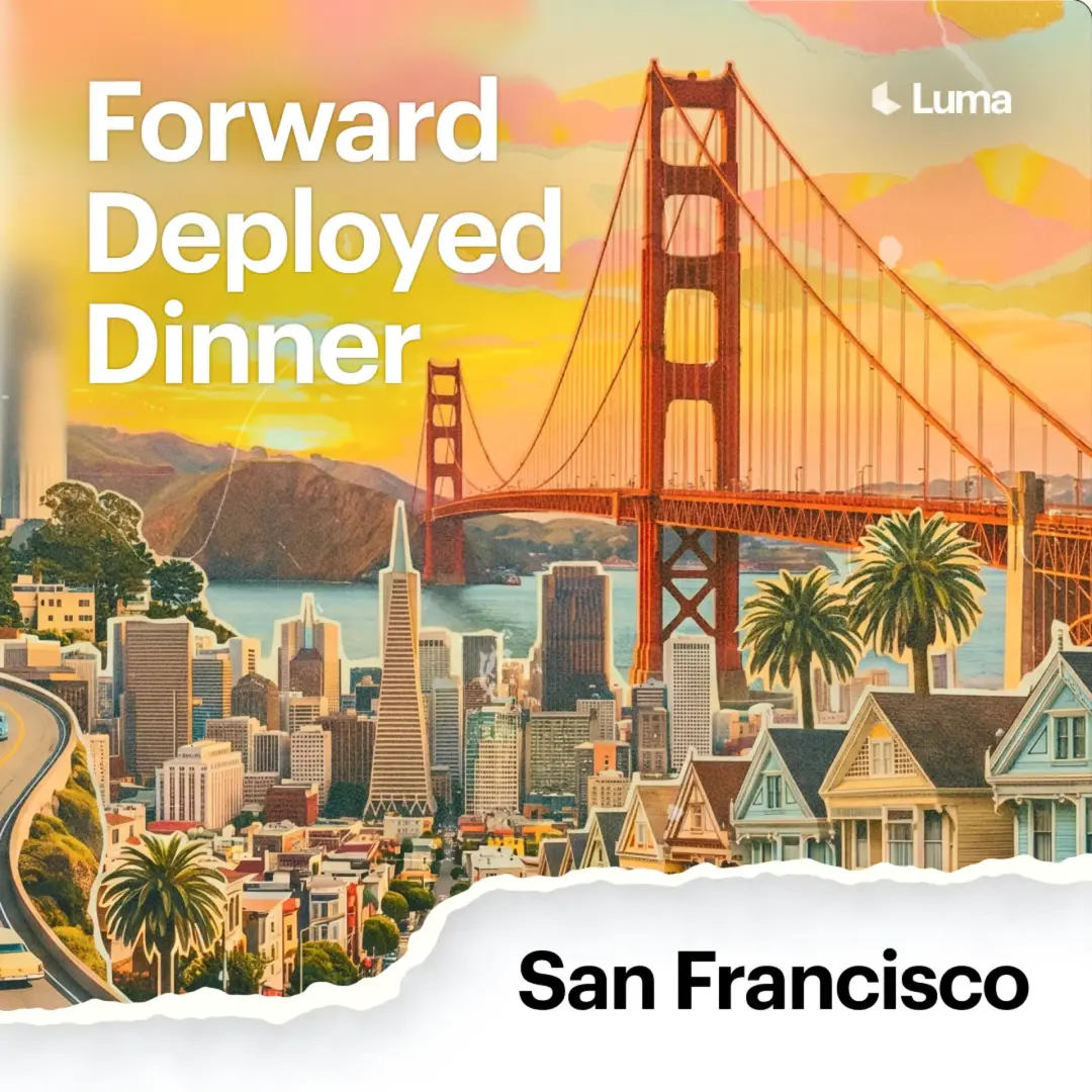 Forward Deployed Engineering Dinner @ Cotogna
