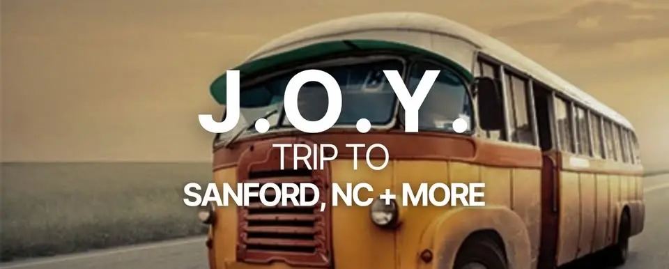 J.O.Y. Trip to Sanford and More