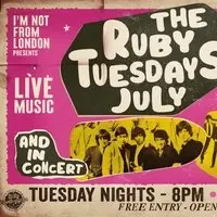 Ruby Tuesday ft. Tiny Forehead, Sticky Bones Jones + More TBC