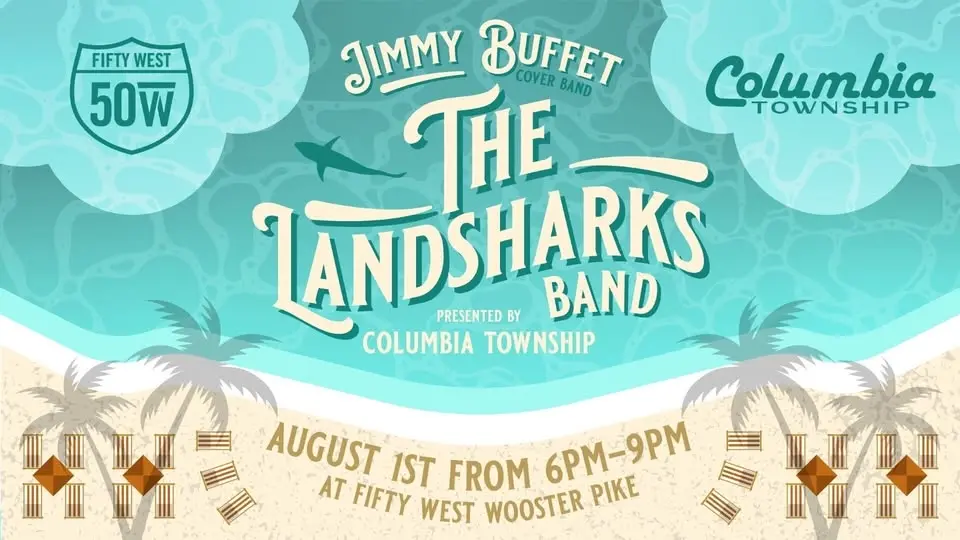 Landsharks FREE Concert, at 50 West Brewery, Wooster Pike, Cincinnati!