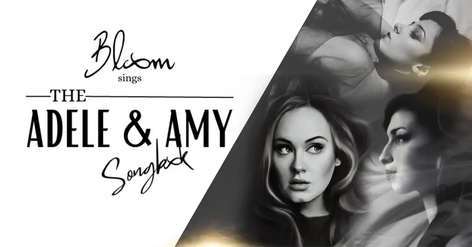 Bloom Sings The Adele & Amy Songbook - Wenty Leagues Sat July 11